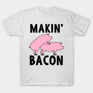 You had me at Bacon bacon lovers T-Shirt